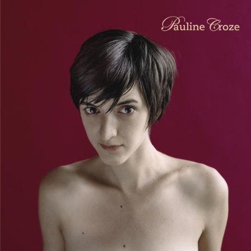 Pauline Croze/Pauline Croze@Import-Eu